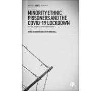 Minority Ethnic Prisoners and the COVID19 Lockdown by Gavin De Montfort University Dingwall Gavin De Montfort University Dingwall (Auteur)