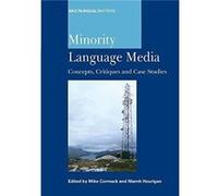Minority Language Media Concepts Critiques and Case Studies by Niamh Hourigan Mike Cormack Hardcover Book