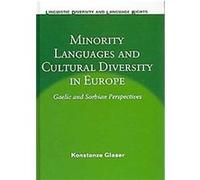 Minority Languages And Cultural Diversity in Europe, Liguistic Diversity and Language Rights Konstanze Glaser (Auteur)