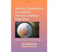 Minority Populations in Canadian Second Language Education (New Perspectives on Language and Education) - [Version Originale] Inconnu (Auteur)