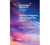 Minority Religions, the Law, and the Courts: Cases and Consequences