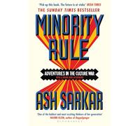 Minority Rule: Adventures in the Culture War - the instant Sunday Times bestseller