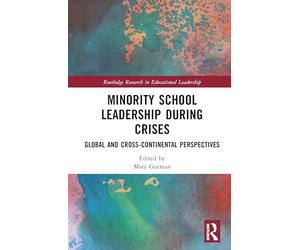 Minority School Leadership during Crises: Global and Cross-Continental Perspectives