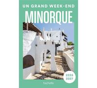 Minorque 2026-2027 Guide Un Grand Week-end - Collectif - Hachette Tourisme Guides - broché - Guide