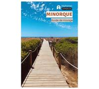 Minorque Guide de Voyage: Exploration des ruines talayotiques, des sentiers du Camí de Cavalls, des plages et de la gastronomie locale de l'île des Baleares