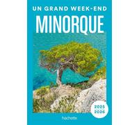 Minorque Guide Un Grand Week-end - Collectif - Hachette Tourisme Guides - broché - Guide