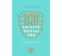 Minos et les Grecs: La cité revisitée