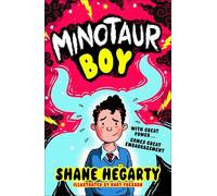 Minotaur Boy: With Great Power... Comes Great Embarrassment