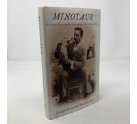 Minotaur: Sir Arthur Evans and the Archaeology of the Minoan Myth
