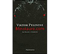 Minotaure.com Le heaume d'honneur - Viktor Pelevine - Flammarion - broché - Roman