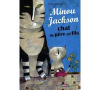 Minou jackson - Chat de père en fils