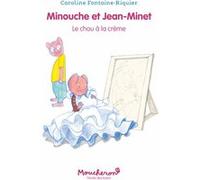 Minouche Et Jean-Minet - Le Chou À La Crème