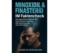 Minoxidil & Finasterid im Faktencheck: Die ungeschönte Wahrheit über Post-Finasterid-Syndrom, Mikrodosierung und neue Alternativen