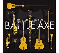 Mint Julep Jazz Band - Battle Axe