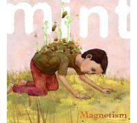 Mint - Magnetism [Import]