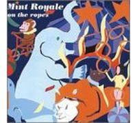 Mint Royale - on The Ropes [Import]