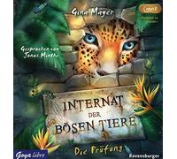 Jonas Minthe Internat der Bösen Tiere (1).die Prüfung (CD)