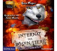 Jonas Minthe – Internat der Bösen Tiere. die Schamanin (5) – CD