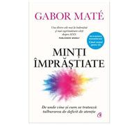 Minti imprastiate - Gabor Mate, Biblioterapia, Editie in limba romana