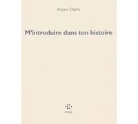 M'introduire dans ton histoire