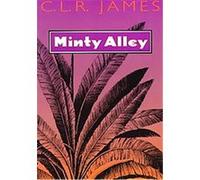 Minty Alley C.L.R. James (Auteur)