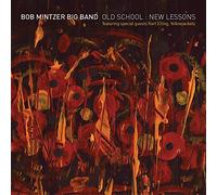 Mintzer, Bob -Big Band- - Old School:New Lessons [Import]