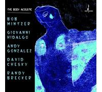 Mintzer, Bob - Body Acoustic