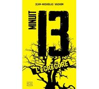 Minuit 13 - tome 1 L'égrégore (01)