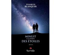 Minuit à la porte des étoiles - Élisabeth Blanquer - Spinelle Eds - broché - Roman
