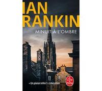 Minuit à l'ombre Ian Rankin (Auteur)