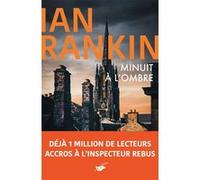 Minuit à l'ombre Ian Rankin (Auteur)