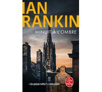Minuit à l'ombre - Ian Rankin - Lgf - Poche - Roman