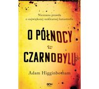 Minuit à Tchernobyl - Adam Higginbotham (Buch auf Polnisch)