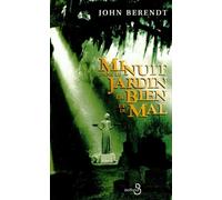 Minuit dans le jardin du bien et du mal