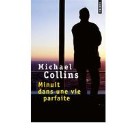Minuit dans une vie parfaite - Michael Collins - Points - Poche - Roman