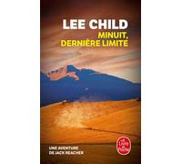 Minuit, dernière limite - Lee Child - Lgf - Poche - Roman