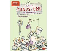 Minus Drei 03 und der Zahlensalat: Band 3