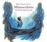 Minusculette, des bruits dans la nuit