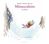 Minusculette en hiver – L'école des loisirs