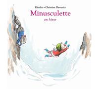 Minusculette en hiver – L'école des loisirs