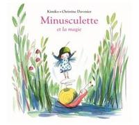 MINUSCULETTE ET LA MAGIE