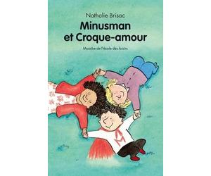Minusman et Croque-amour