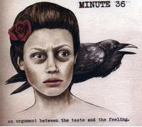 Minute 36 - Argument Between Taste & The Feeling [Import]