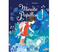 Minute, Papillon !