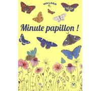 Minute Papillon !