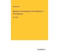 Minutes Of Proceedings Of The Institution Of Civil Engineers