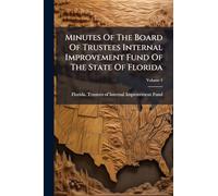 Minutes Of The Board Of Trustees Internal Improvement Fund Of The State Of Florida