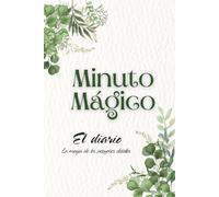 Minuto Magico: El Diario de Minuto Mágico Mindfulness, Felicidad Happiness, Productividad Productivity, Gratitud Gratitude Journal. TDA y TDAH