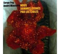 Minvielle, Pey - Nous Sommes Cernes Par Les Cibles