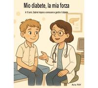 mio diabete, la mia forza: A 10 anni, Gabriel impara a conoscere e gestire il diabete